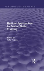 Trower, P: Radical Approaches to Social Skills Training (Psy