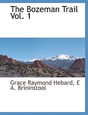 The Bozeman Trail Vol. 1