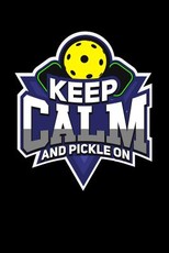 Keep Calm And Pickle On