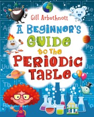 A Beginner's Guide to the Periodic Table