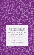 The Formation of the Brics and Its Implication for the United States