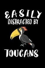 Easily Distracted By Toucans