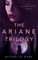 The Ariane Trilogy