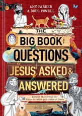 The Big Book of Questions Jesus Asked & Answered