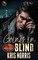 Going in Blind