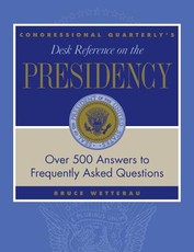 Cq′s Desk Reference on the Presidency