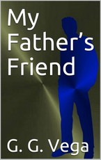 Vega, G: My father's friend