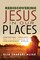 Rediscovering Jesus in Our Places