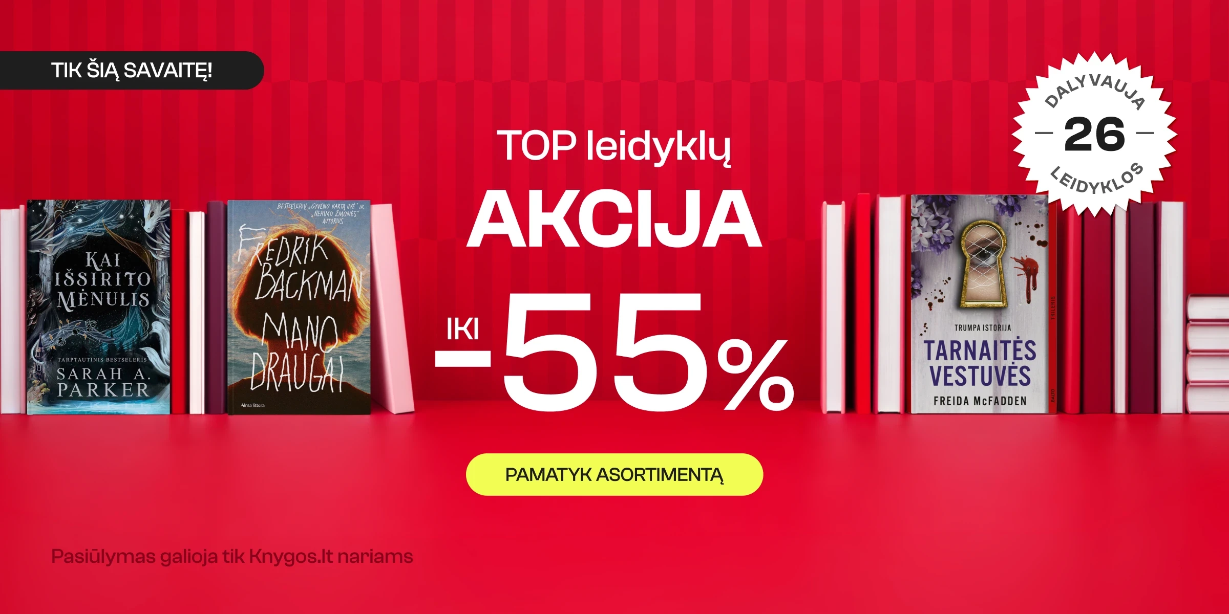 TOP LEIDYKLŲ AKCIJA iki -55%!