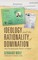 Ideology and the Rationality of Domination