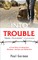 Into Trouble