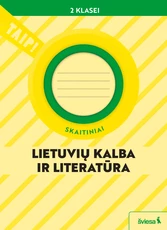 Lietuvių kalba ir literatūra. Skaitiniai 2 klasei (pagal 2022 m. BUP). Serija TAIP!