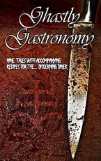 Ghastly Gastronomy