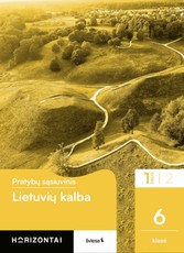 Lietuvių kalba. Pratybų sąsiuvinis 6 klasei, 1 dalis, serija Horizontai