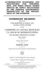 Authorization, standards, and procedures for whether, how, and when Indian tribes should be newly recognized by the federal government