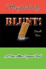 Sagittariusly BLUNT!
