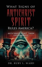 What Signs Of Antichrist Spirit Rules America?