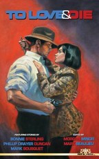 To Love And Die