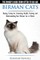Birman Cats - The Owner's Guide from Kitten to Old Age - Buying, Caring For, Grooming, Health, Training, and Understanding Your Birman Cat or Kitten