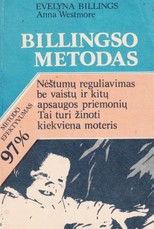 Billingso metodas. Nėštumų reguliavimas be vaistų ir kitų apsaugos priemonių