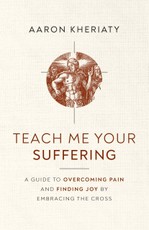 Teach Me Your Suffering