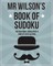 Mr Wilson's Book Of Sudoku