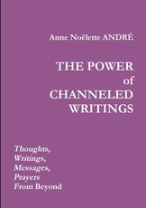 The Power of Channeled Writings