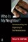Who is My Neighbor?