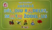 Abėcėlė. Dėlioju raideles, skaitau žodelius