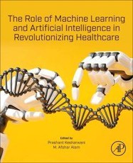 The Role of Machine Learning and Artificial Intelligence in Revolutionizing Healthcare