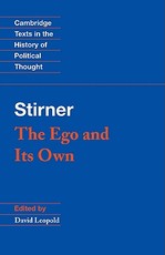 Stirner: The Ego and Its Own
