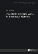 Twentieth Century Wars in European Memory