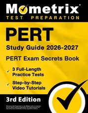 PERT Study Guide 2024-2025 - PERT Exam Secrets Book, 3 Full-Length Practice Tests, Step-by-Step Video Tutorials