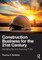Construction Business for the 21st Century