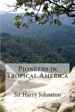 Pioneers in Tropical America
