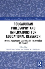 Foucauldian Philosophy and Implications for Educational Research