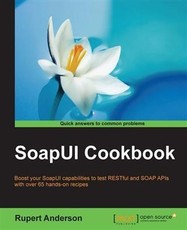 SoapUI Cookbook