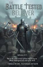 The Battle-Tested Believer