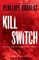 Kill Switch