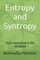 Entropy and Syntropy