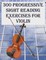 300 Progressive Sight Reading Exercises for Violin