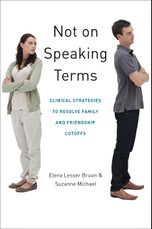 Not on Speaking Terms: Clinical Strategies to Resolve Family and Friendship Cutoffs