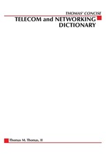 Thomas' Telecom & Networking Dictionary