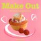 Make Out: 60 Recipes for Gettin' It on