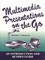 Multimedia Presentations on the Go