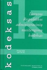 Lietuvos Respublikos administracinių nusižengimų kodeksas. 1 laida. 2017 m. sausio 1 d.