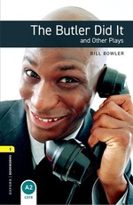Oxford Bookworms Playscripts: The Butler Did It and Other Plays