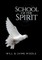 School of the Spirit