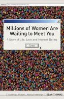 Millions of Women are Waiting to Meet You