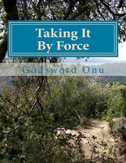 Taking It By Force